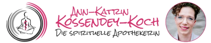 Ann-Kathrin Kossendey-Koch, die spirituelle Apothekerin