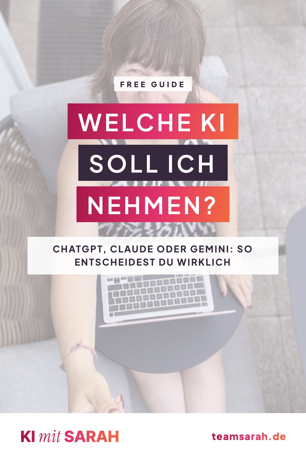 Welche KI soll ich nehmen? ChatGPT, Claude, Gemini und der ganze Rest